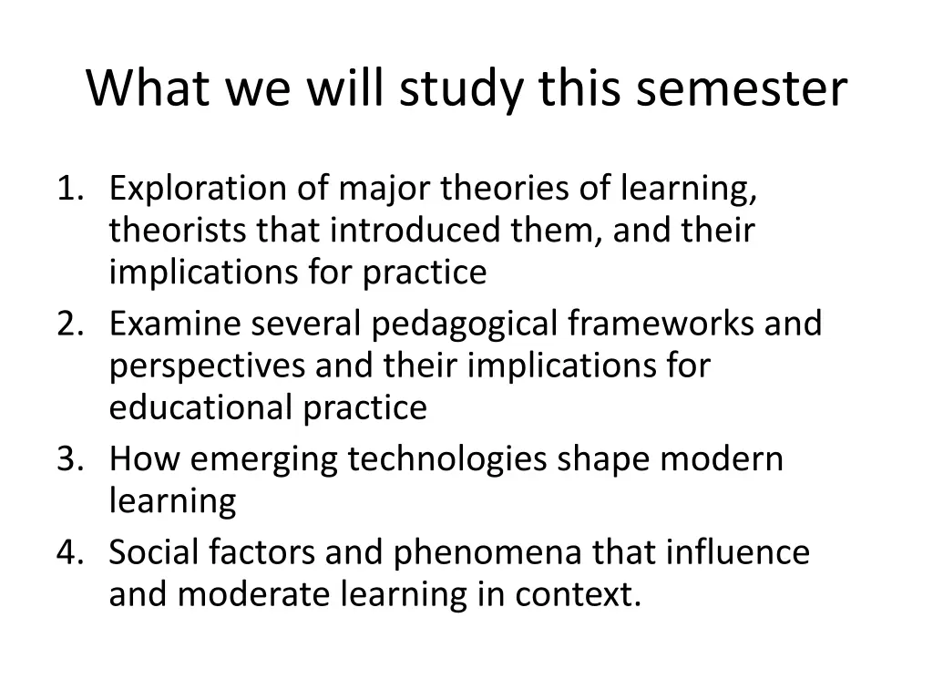 what we will study this semester