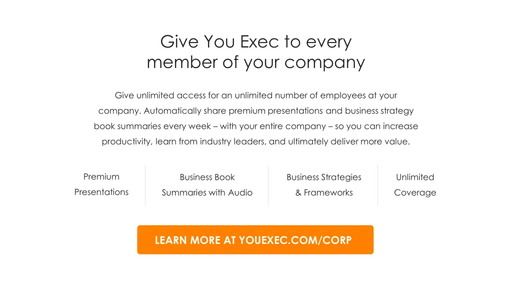 give you exec to every member of your company