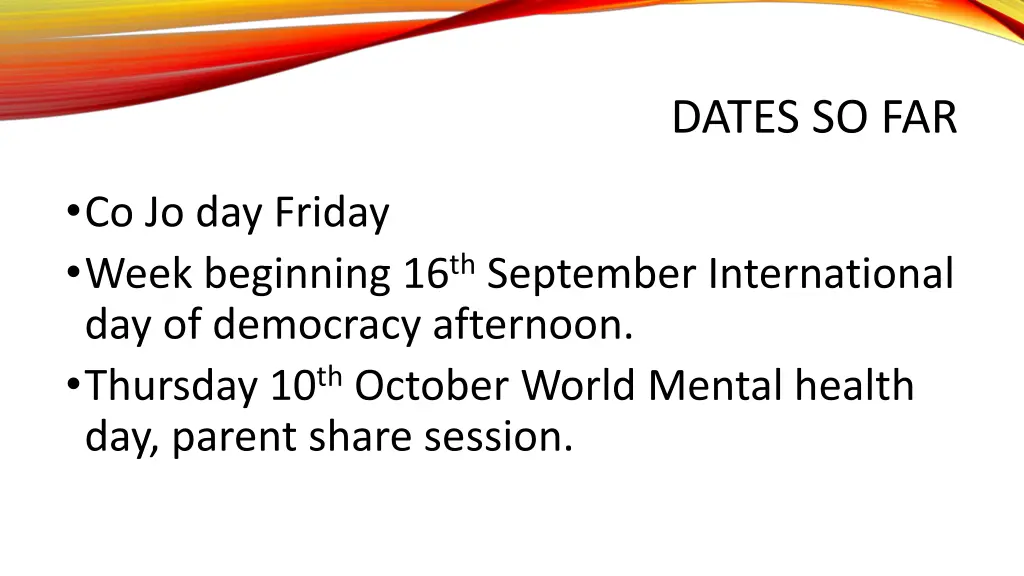 dates so far