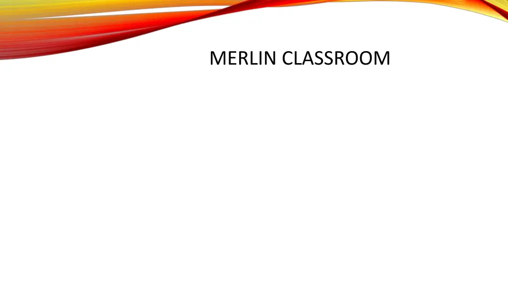 merlin classroom