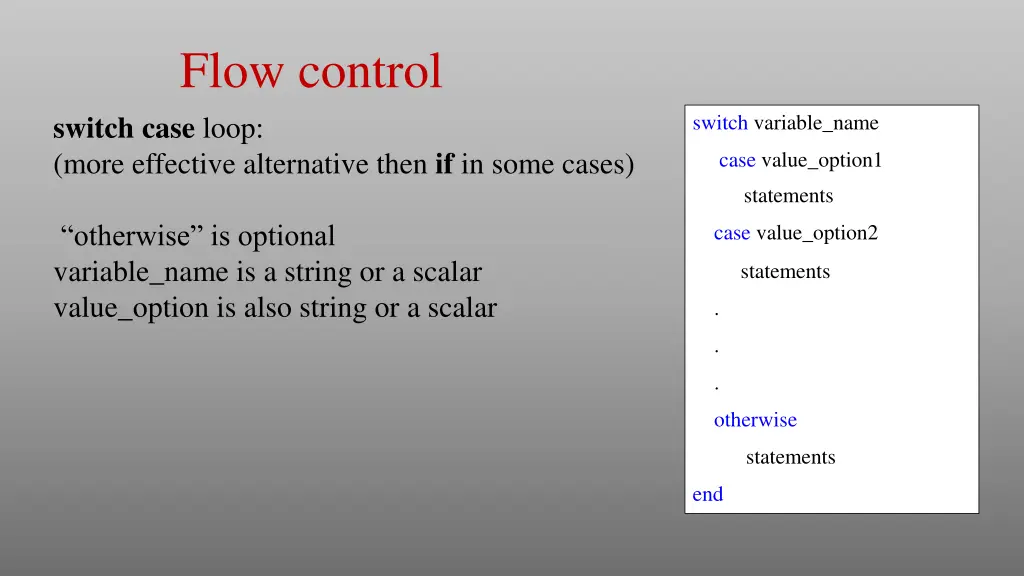 flow control switch case loop more effective