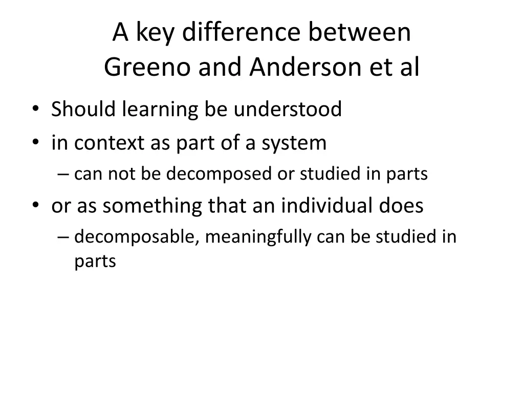 a key difference between greeno and anderson et al