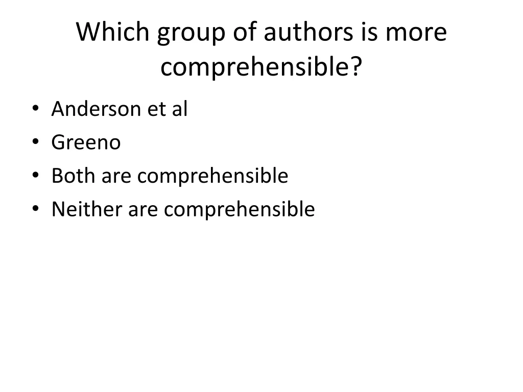 which group of authors is more comprehensible