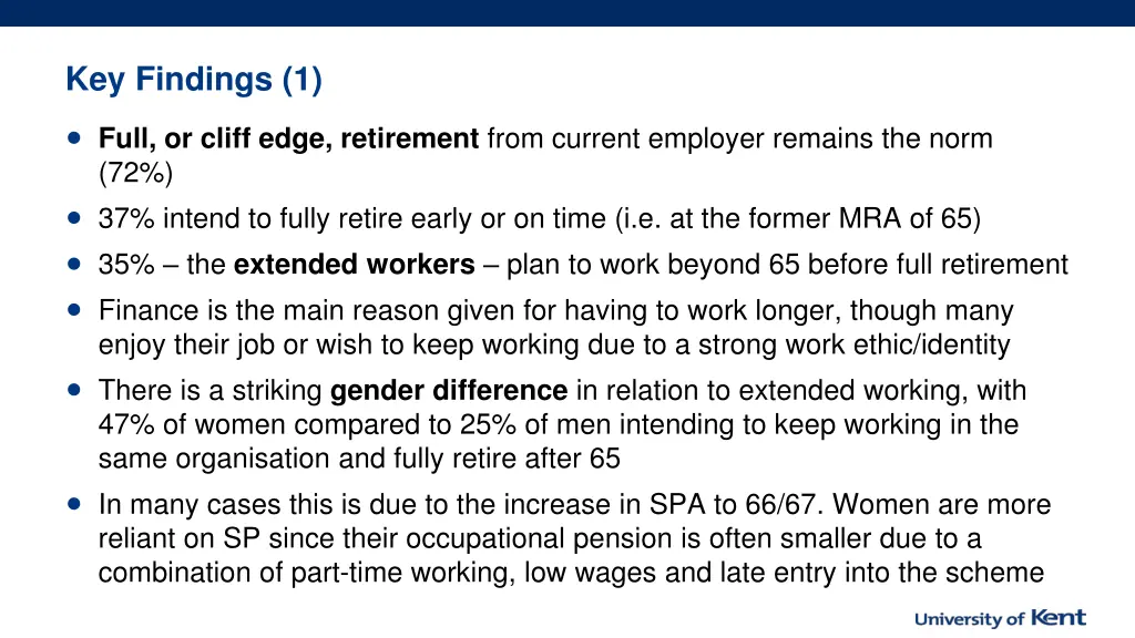 key findings 1 full or cliff edge retirement from