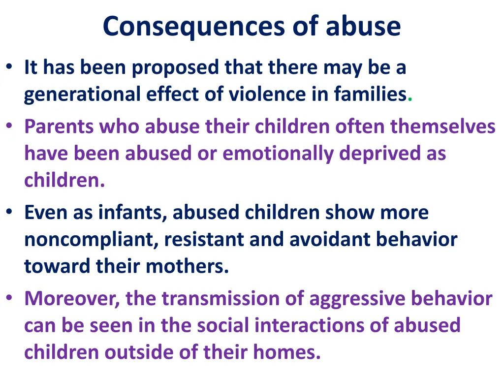 consequences of abuse it has been proposed that