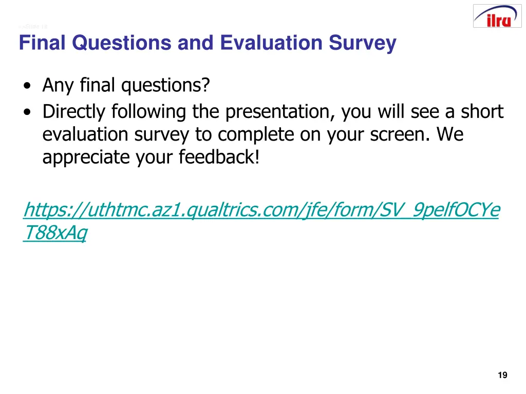 slide 19 final questions and evaluation survey