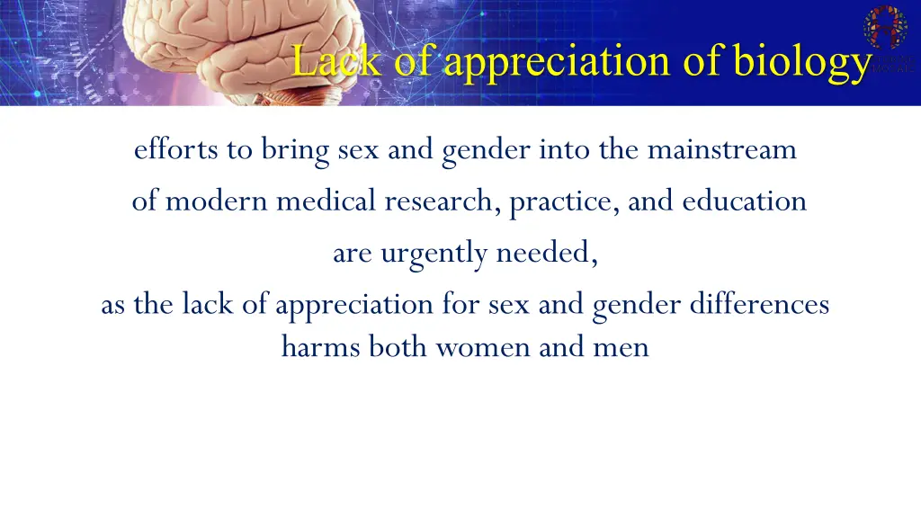 lack of appreciation of biology