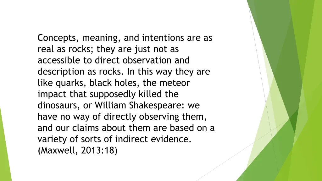 concepts meaning and intentions are as real