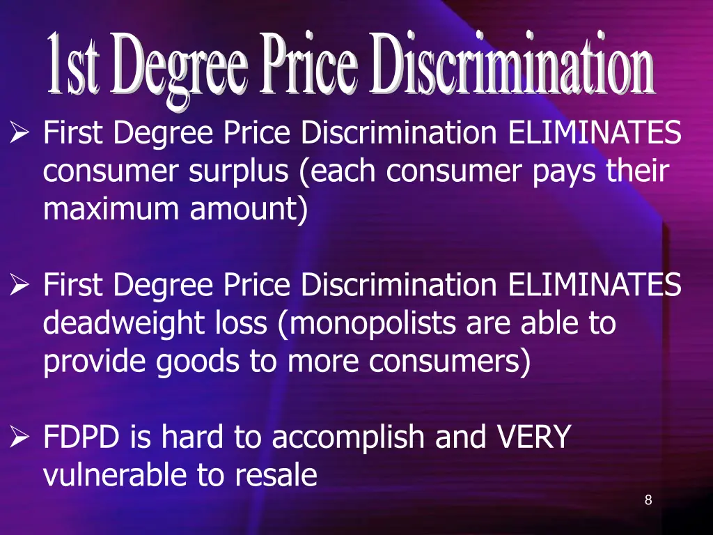 1st degree price discrimination