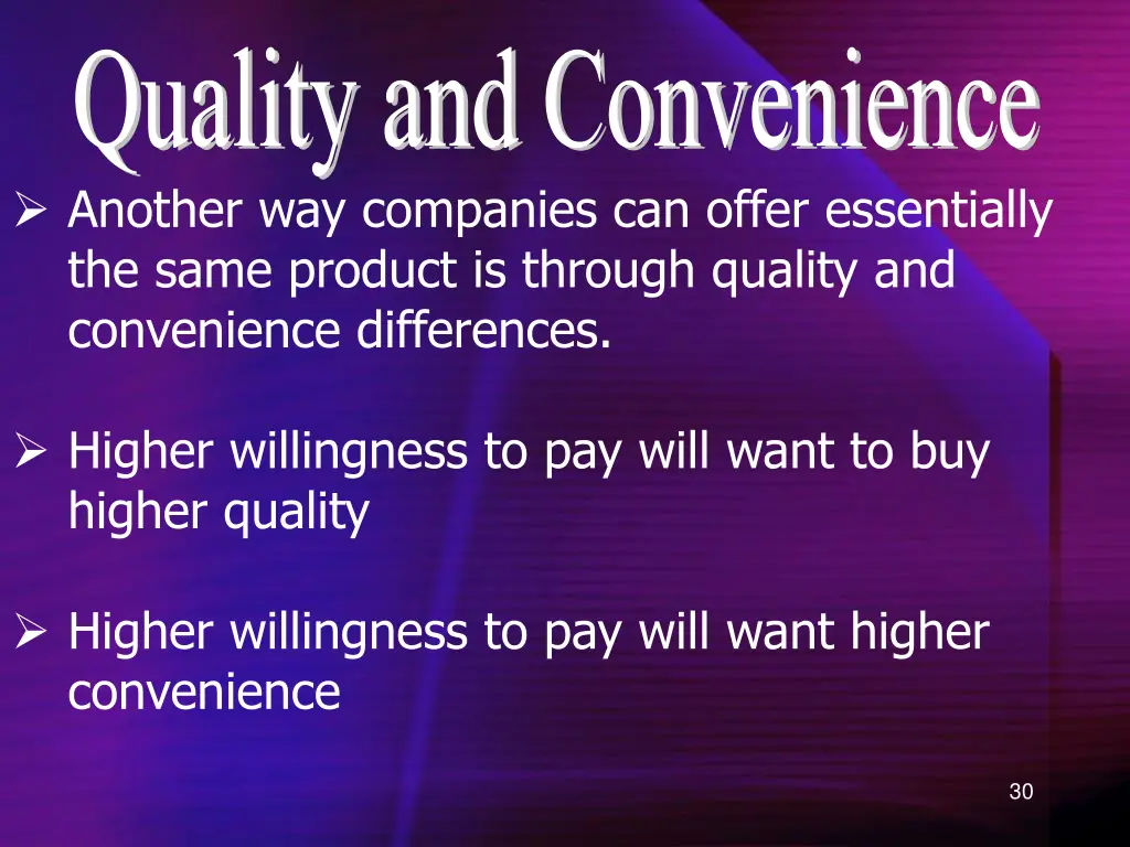 quality and convenience