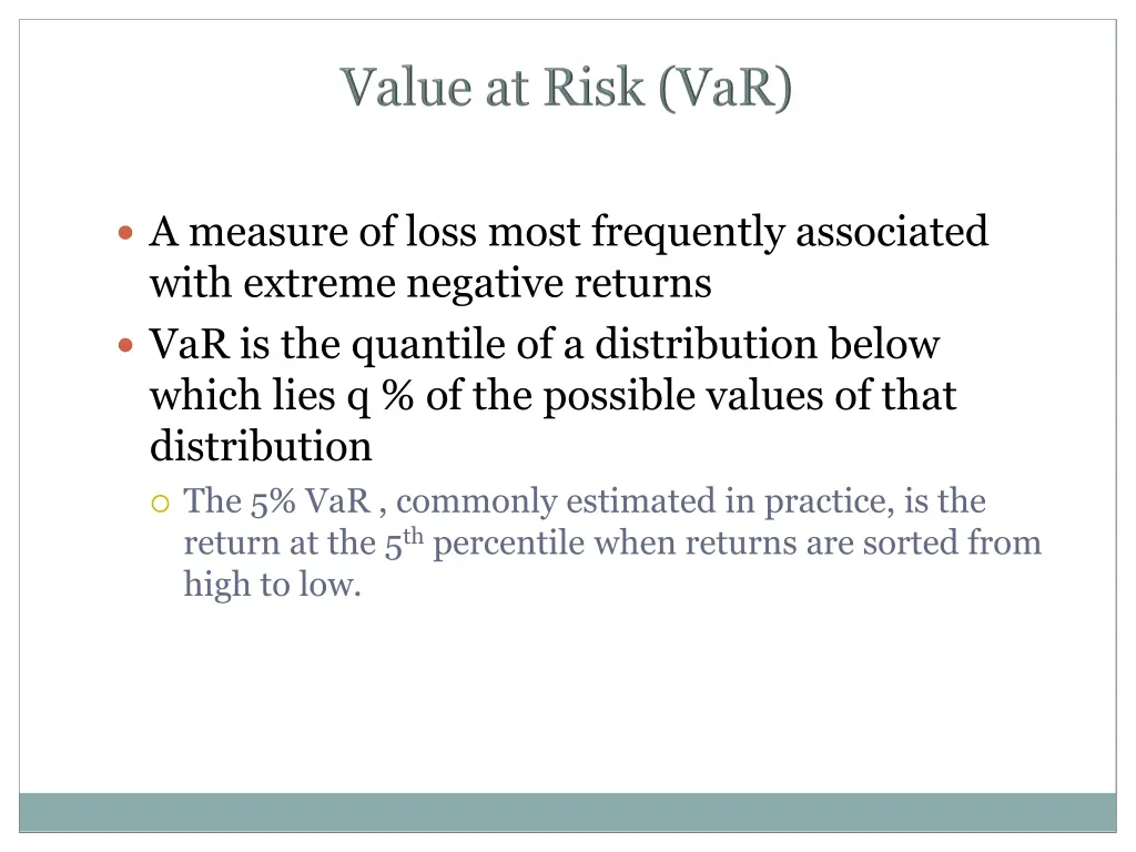 a measure of loss most frequently associated with