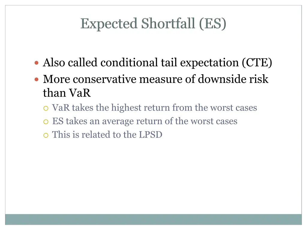also called conditional tail expectation cte more