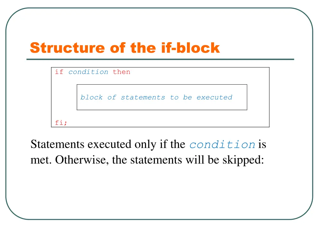 structure of the if block