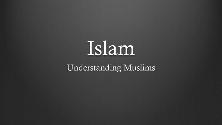 islam understanding muslims