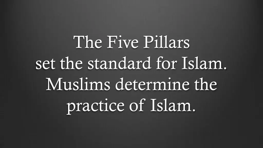 the five pillars set the standard for islam