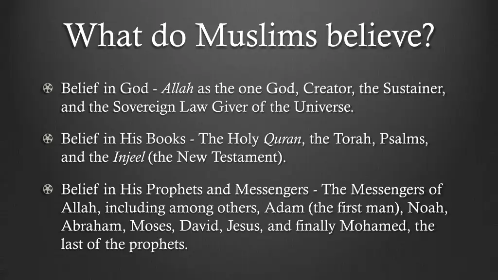 what do muslims believe