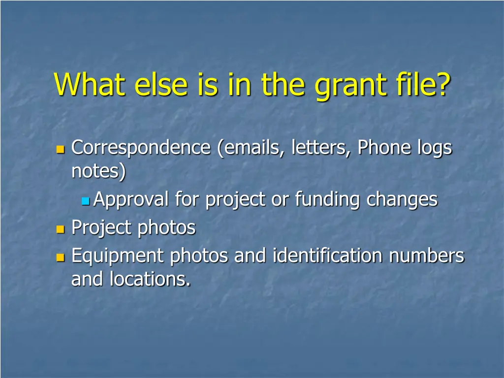 what else is in the grant file