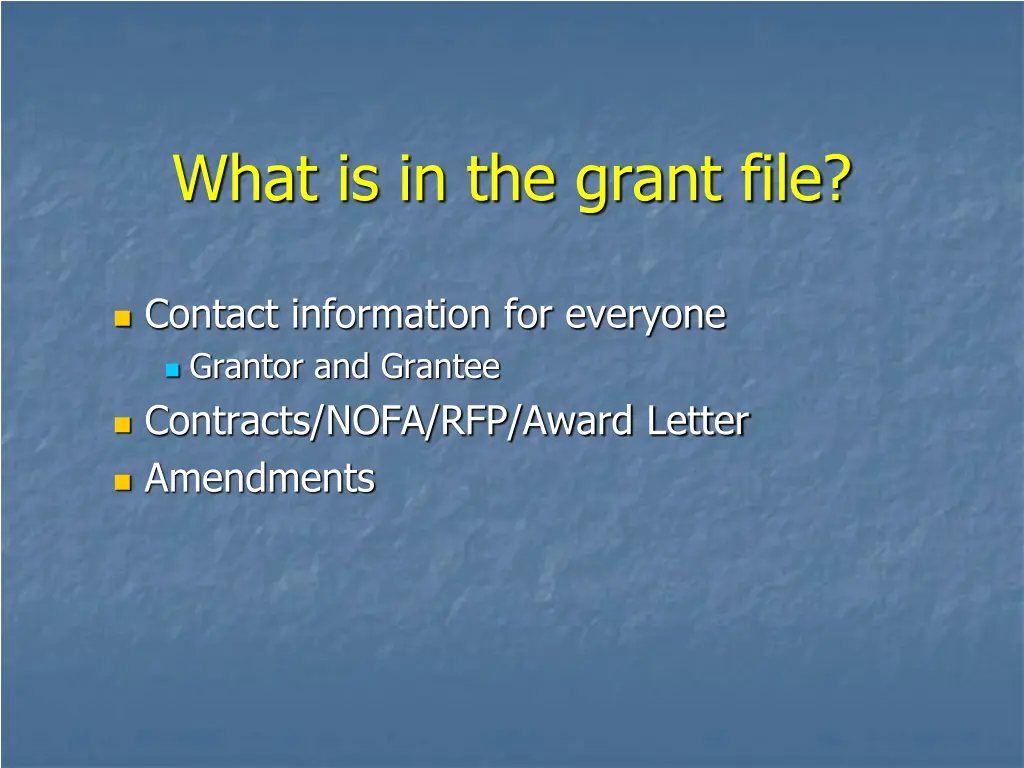 what is in the grant file