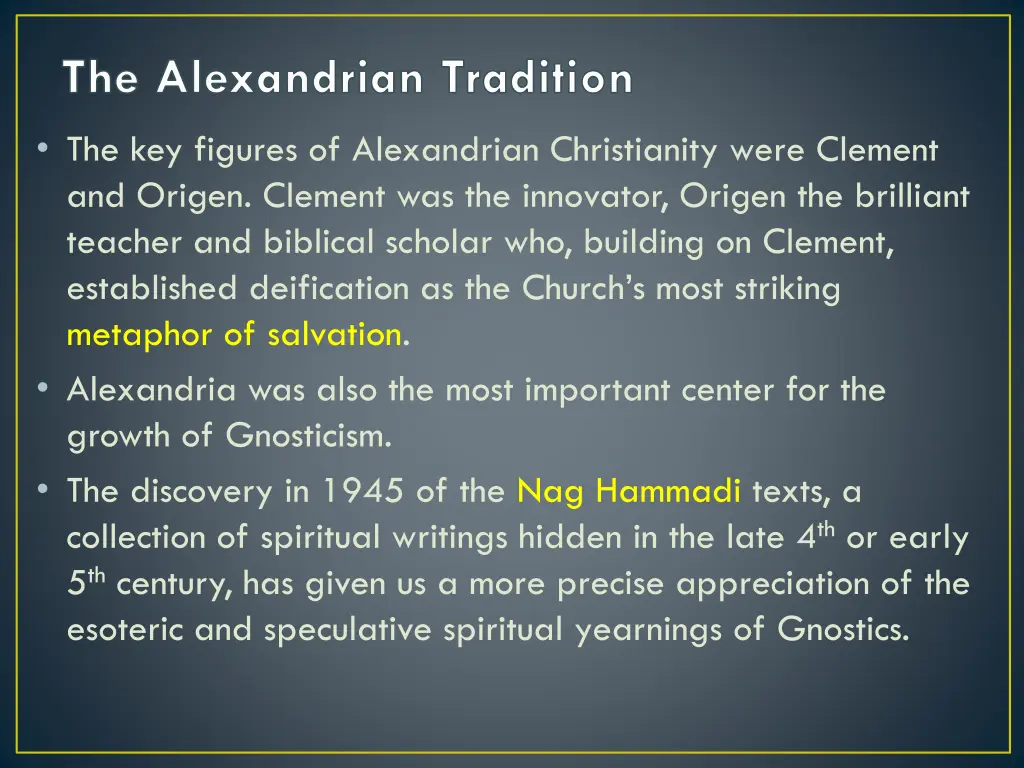 the alexandrian tradition 1