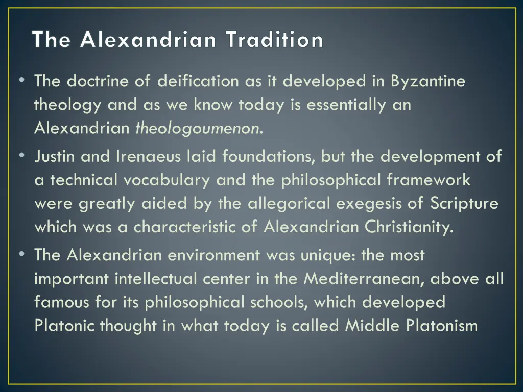 the alexandrian tradition