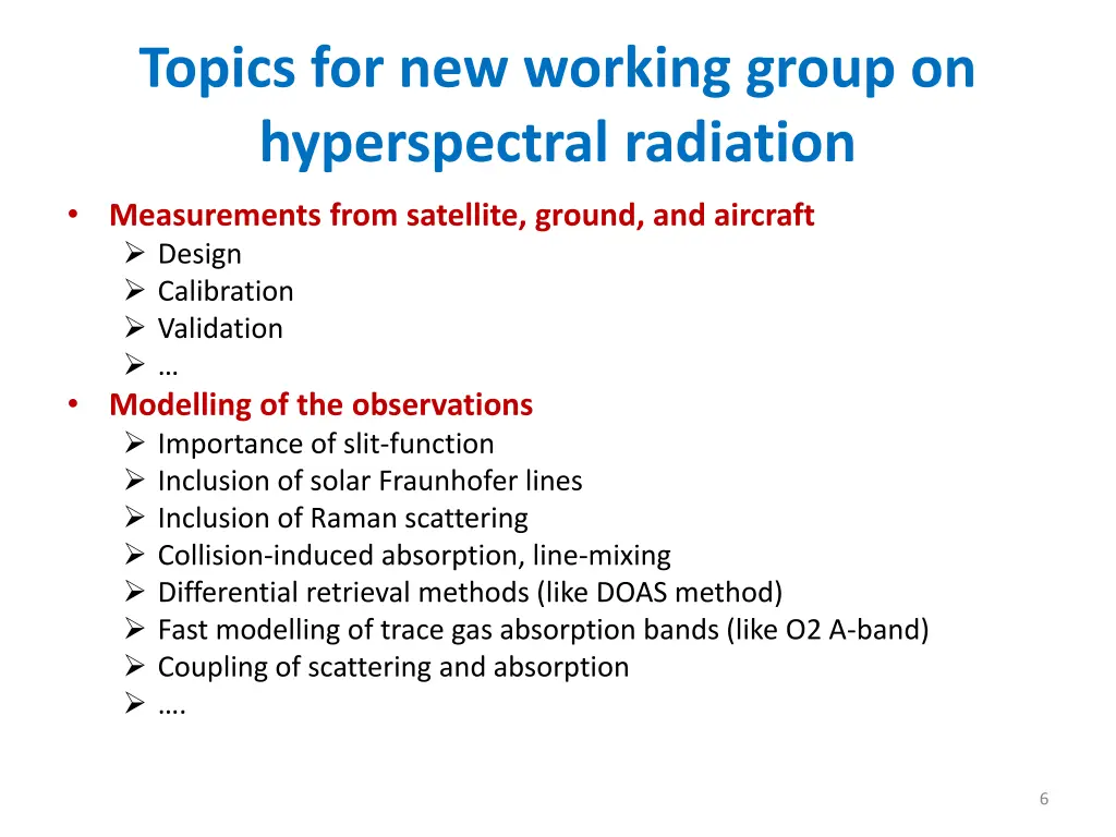topics for new working group on hyperspectral