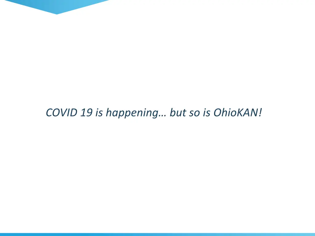 covid 19 is happening but so is ohiokan