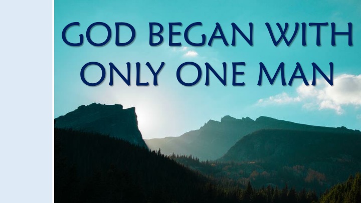 god began with only one man