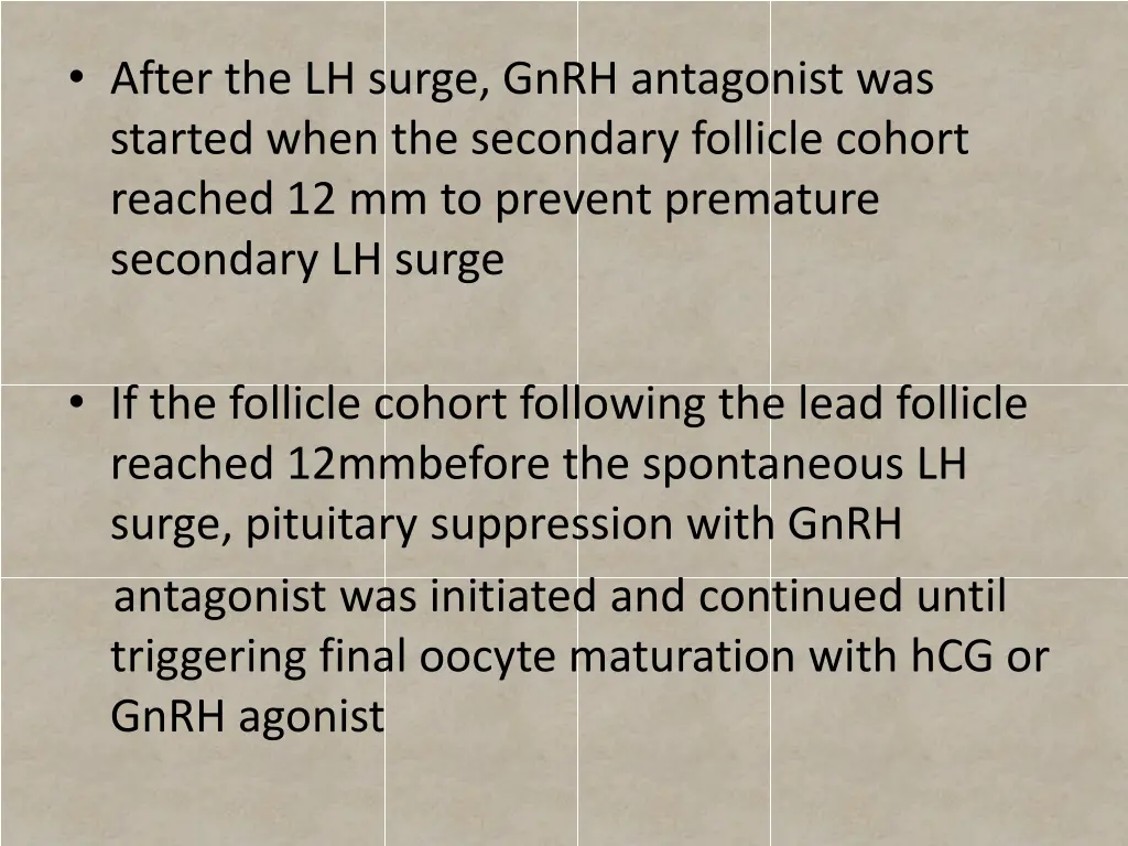 after the lh surge gnrh antagonist was started