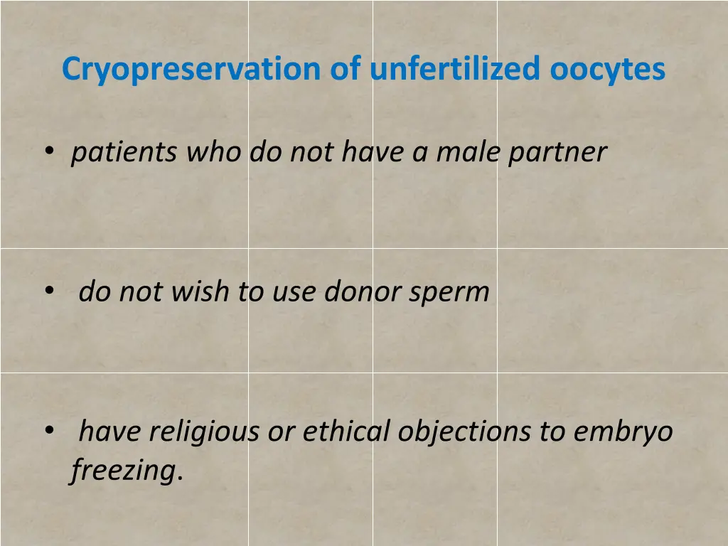 cryopreservation of unfertilized oocytes