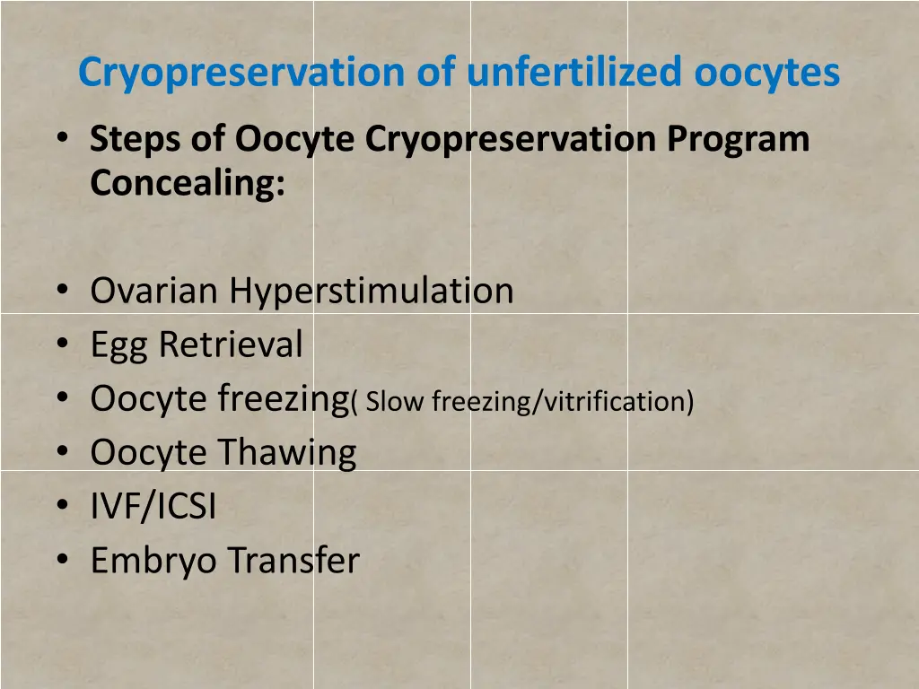 cryopreservation of unfertilized oocytes steps