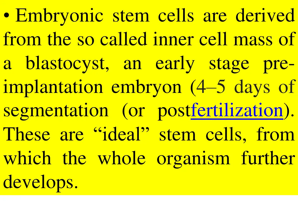 embryonic stem cells are derived from