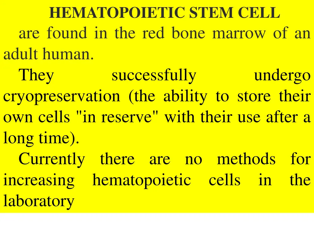 hematopoietic stem cell are found in the red bone