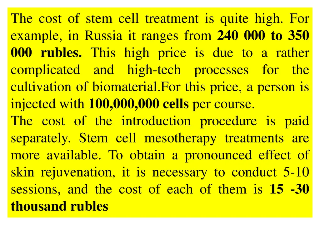 the cost of stem cell treatment is quite high