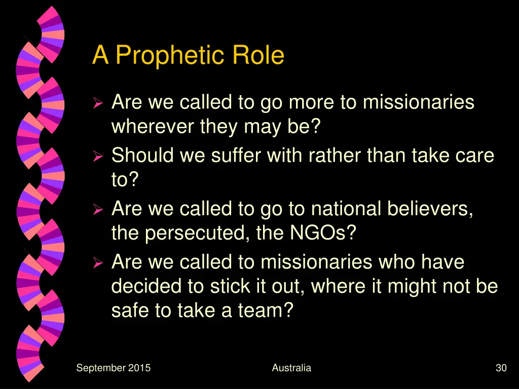 a prophetic role