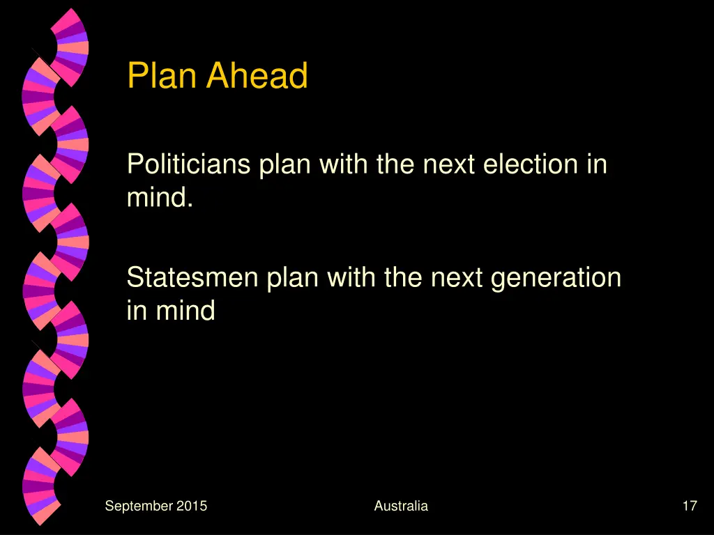 plan ahead