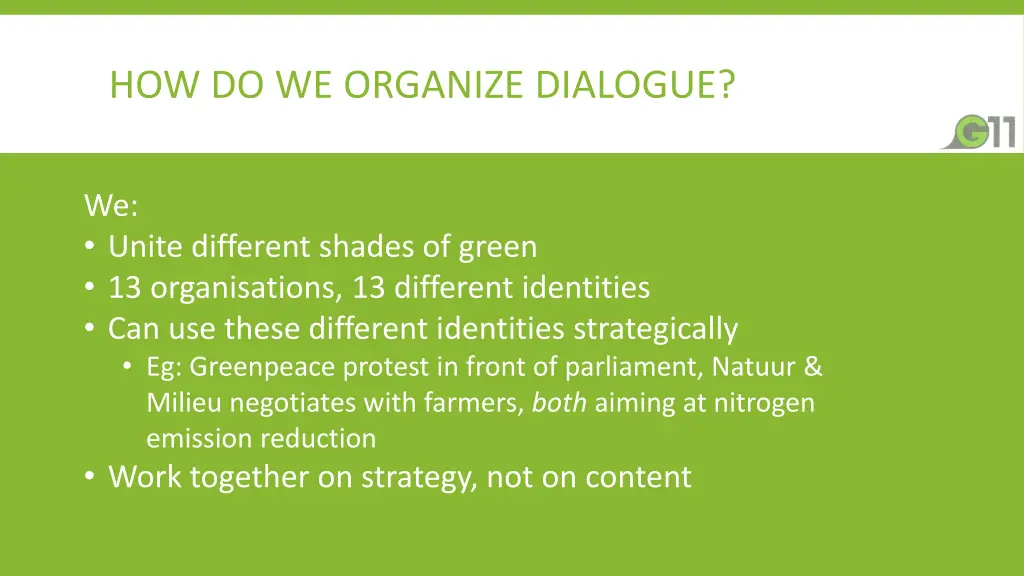 how do we organize dialogue