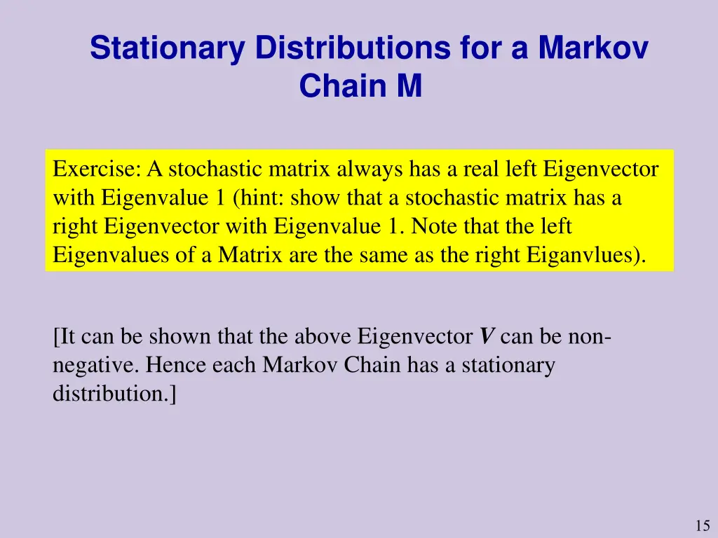 stationary distributions for a markov chain m