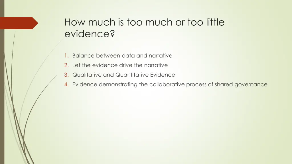 how much is too much or too little evidence