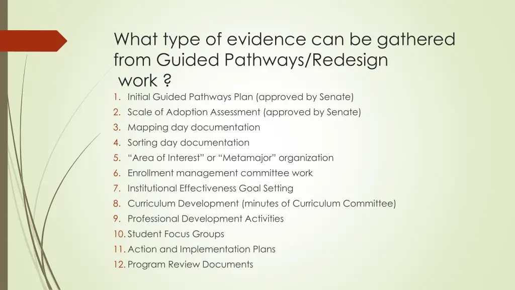 what type of evidence can be gathered from guided
