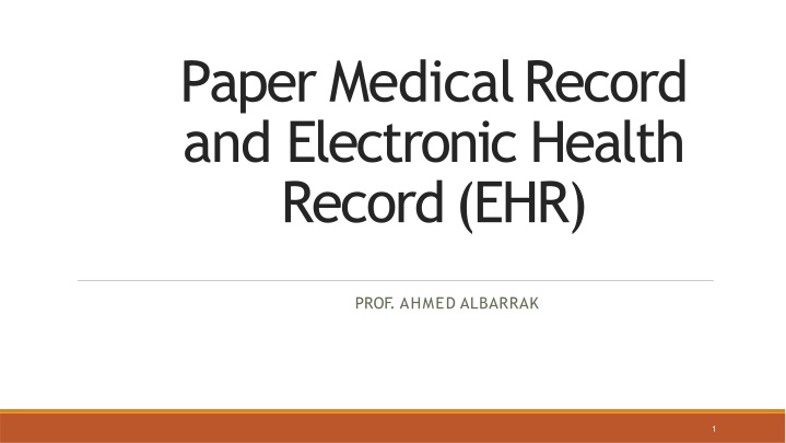 paper medical record and electronic health record