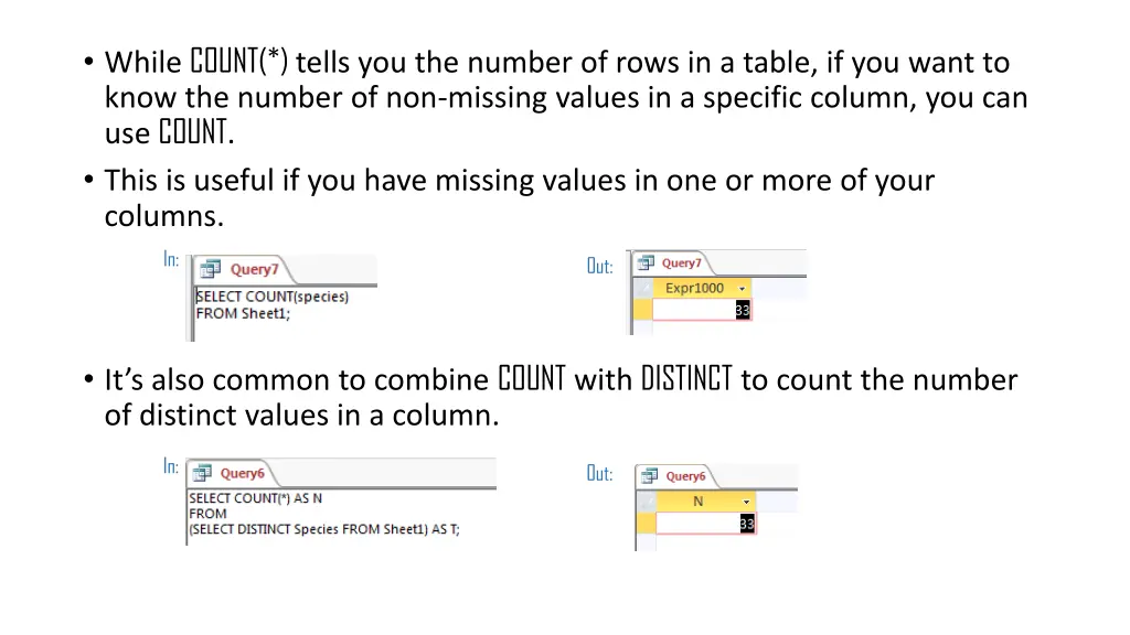 while count tells you the number of rows