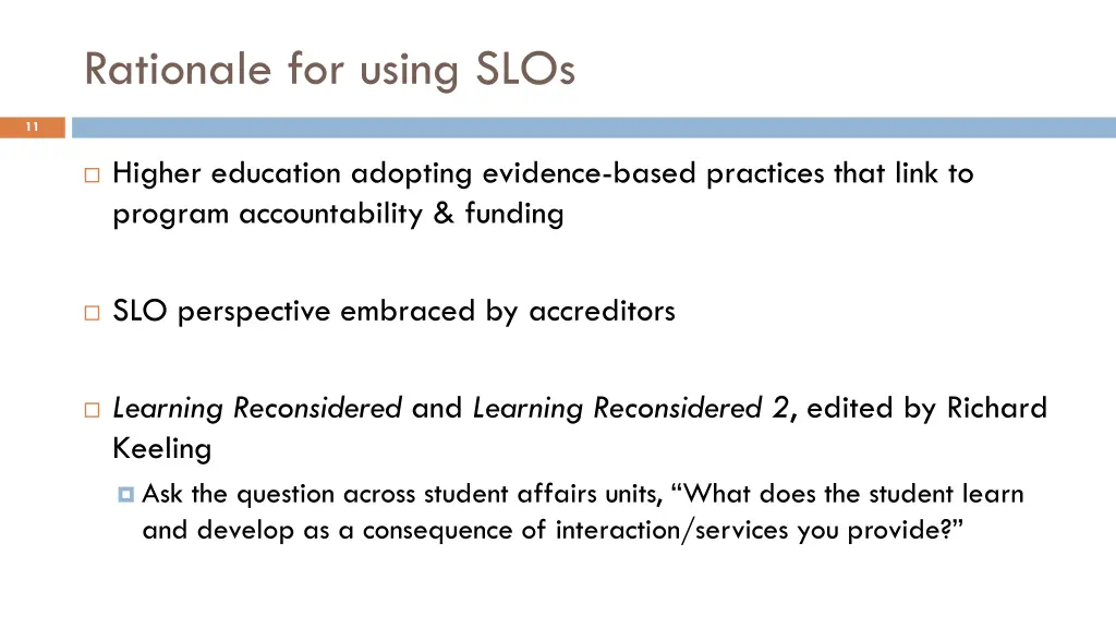 rationale for using slos