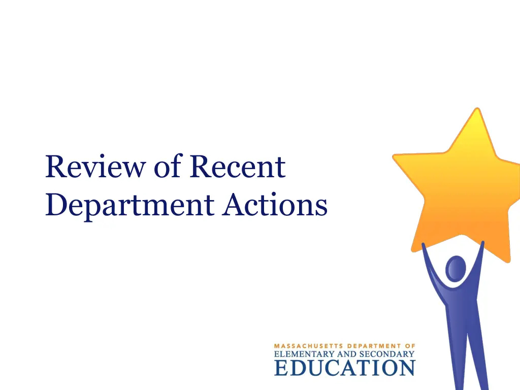 review of recent department actions