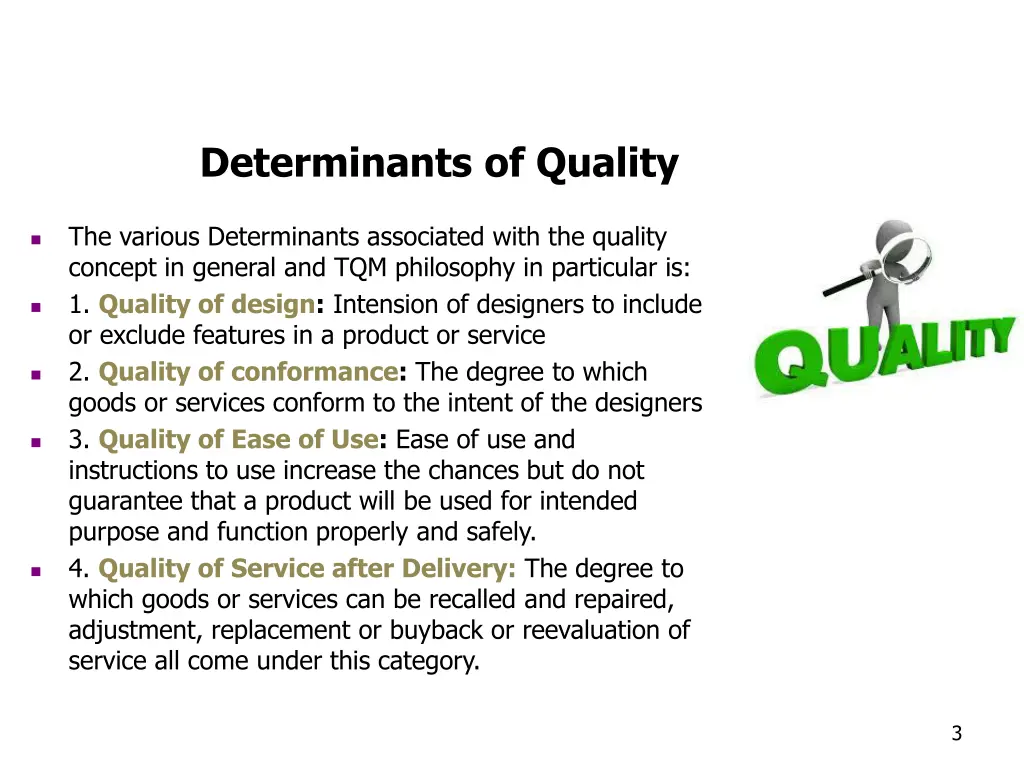 determinants of quality