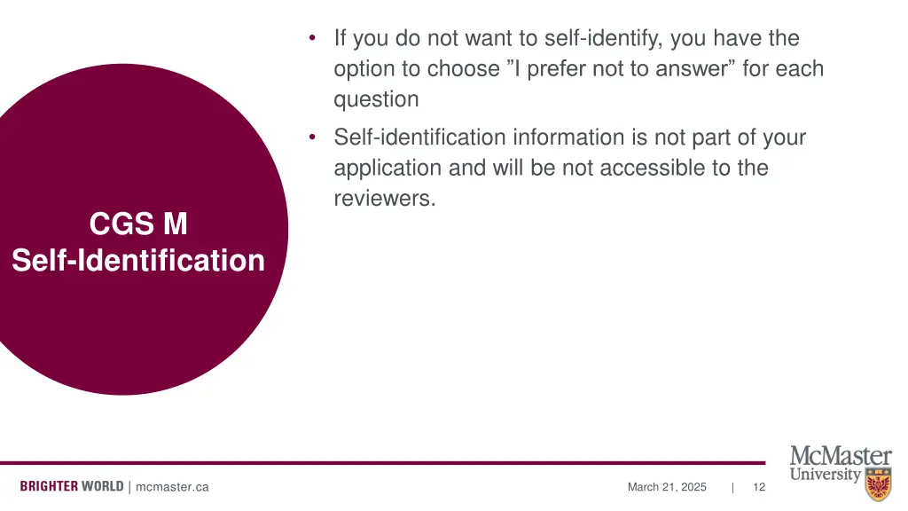 if you do not want to self identify you have