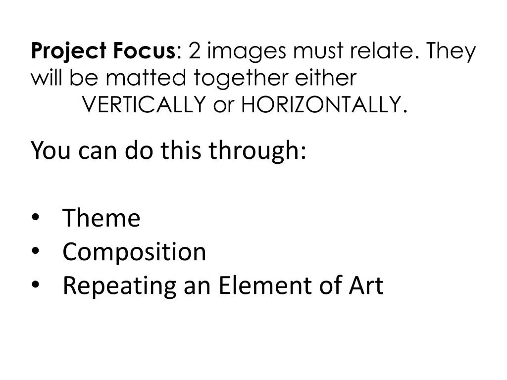 project focus 2 images must relate they will