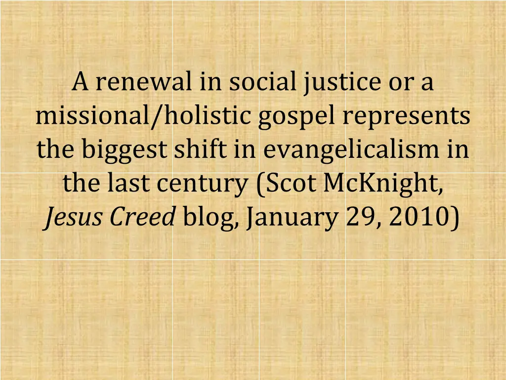 a renewal in social justice or a missional