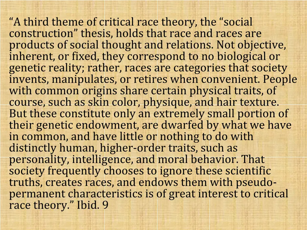 a third theme of critical race theory the social