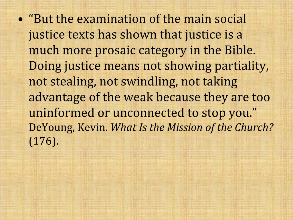 but the examination of the main social justice