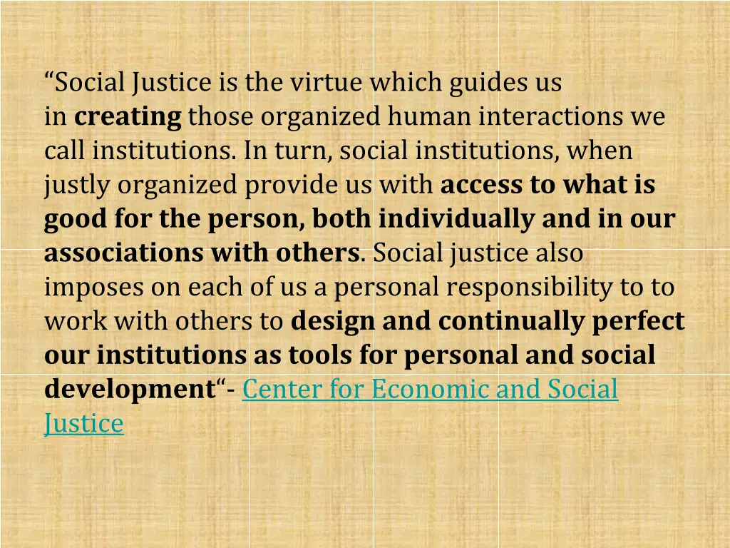 social justice is the virtue which guides